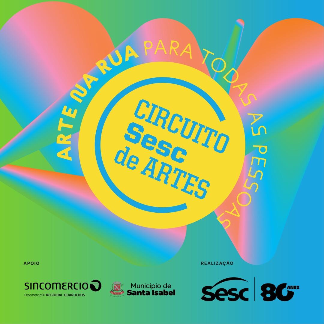 Santa Isabel recebe Circuito Sesc de Artes 2026 com atrações gratuitas